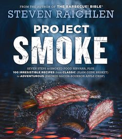 Steven Raichlen - Project Smoke