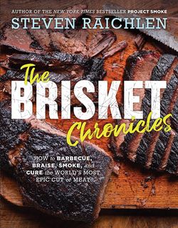 Steven Raichlen - The Brisket Chronicles