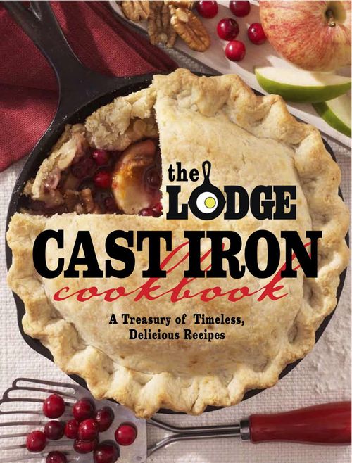 Kuchařka The Lodge Cast Iron Cookbook